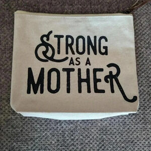 Strong As A Mother Zippered Pouch